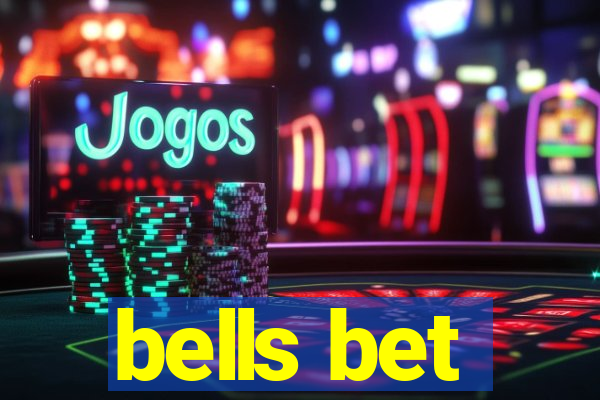 bells bet